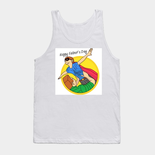 Happy Father's day gift Tank Top by Darksun's Designs